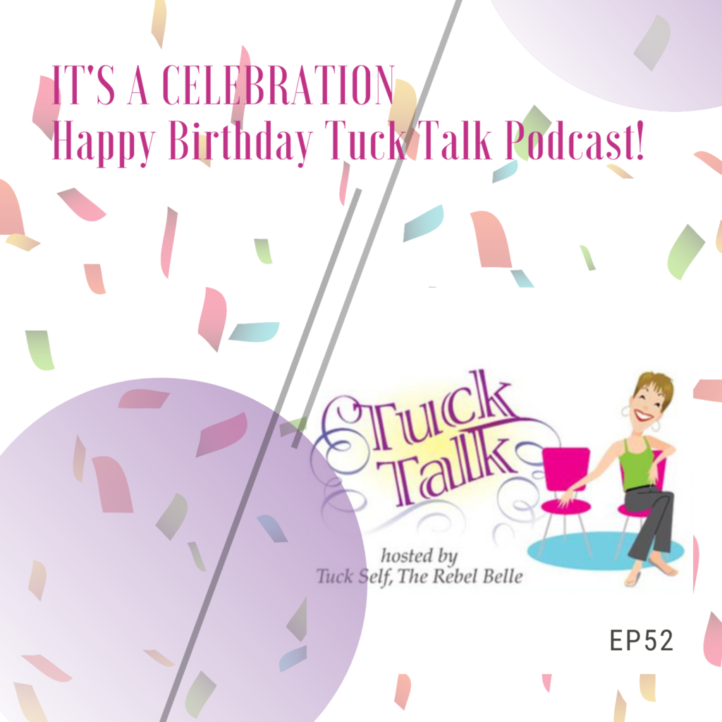 Celebration graphic for Epside 52 of Tuck Talk Podcast
